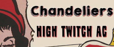 The Vangrafs, High Twitch AC & Chandeliers poster