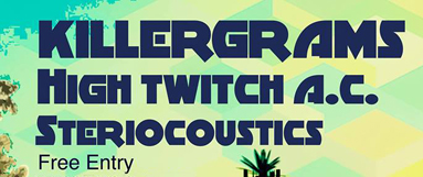 High Twitch AC, Killergrams, Stereocoustics poster
